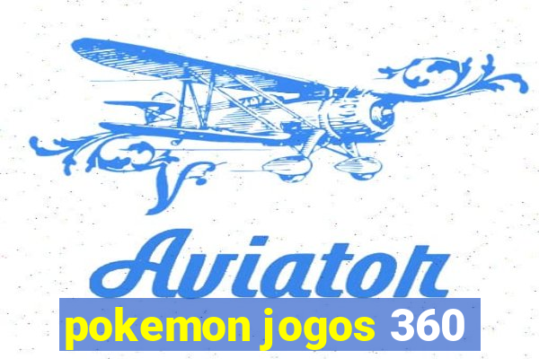 pokemon jogos 360